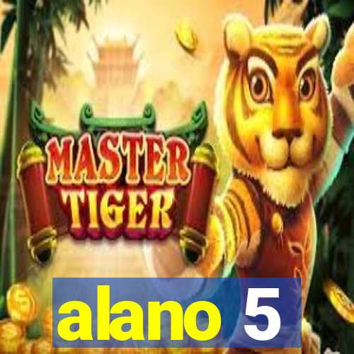 alano 5